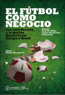 El Futbol Como Negocio Una Introduccion A La Gestion Deportiva En Europa Y Brasil ✅ descargar libros gratis en pdf, epub y mobi ✅ de forma legal. el futbol como negocio una